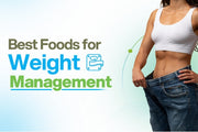 Best Foods for Weight Management: What Actually Works