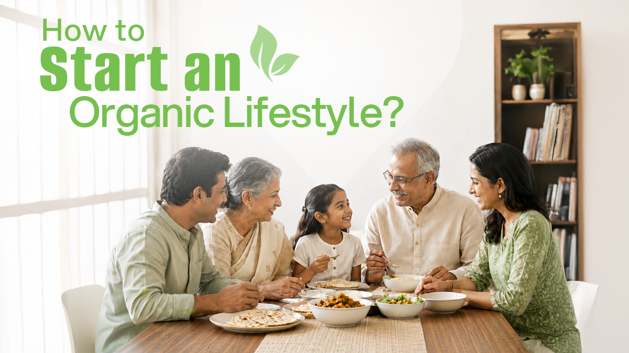 How to Start an Organic Lifestyle: A Practical, No-Overwhelm Guide
